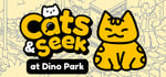 Cats and Seek : Dino Park banner image