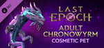 Last Epoch - Adult Chronowyrm banner image