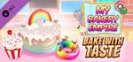 My Bakery Empire: Bake With Taste banner image