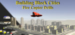 Building Block Cities - Fire Copter Drills steam charts
