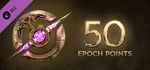 Last Epoch - 50 Epoch Points (EP) banner image