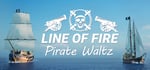Line of Fire - Pirate Waltz banner image