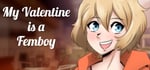 My VALENTINE is a FEMBOY banner image