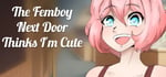 The Femboy Next Door Thinks I'm Cute steam charts