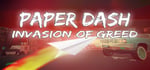Paper Dash - Invasion of Greed banner image