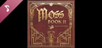 Moss: Book II Soundtrack banner image