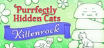 Purrfectly Hidden Cats - Kittenrock banner image