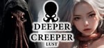 DEEPER CREEPER LUST🐙😱 banner image
