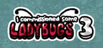 I commissioned some ladybugs 3 banner image