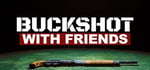 Buckshot With Friends banner image