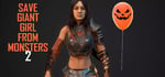 Save Giant Girl from monsters 2 banner image