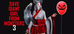Save Giant Girl from monsters 3 banner image