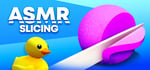 ASMR Slicing banner image