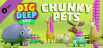 Dig Deep: Chunky Pets banner image