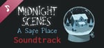 Midnight Scenes: A Safe Place Soundtrack banner image