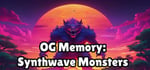 OG Memory: Synthwave Monsters banner image