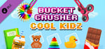 Bucket Crusher: Cool Kidz banner image