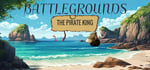 Battlegrounds : The Pirate King banner image