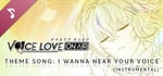 Theme Song: I Wanna Hear Your Voice (Instrumental) banner image