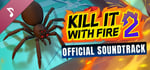 Kill It With Fire 2 Soundtrack banner image