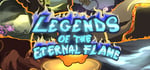 Legends Of The Eternal Flame banner image
