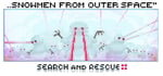 SEARCH AND RESCUE: Snowman From Outer Space banner image
