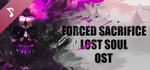 Forced Sacrifice: Lost Soul Soundtrack banner image