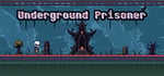 Underground Prisoner banner image