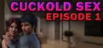 Cuckold Sex - Episode 1 banner image