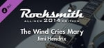 Rocksmith® 2014 – Jimi Hendrix - “The Wind Cries Mary” banner image