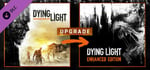 Dying Light - Standard To Enhanced Upgrade banner image