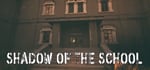Shadow of the School banner image