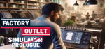 Factory Outlet Simulator: Prologue steam charts