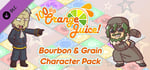 100% Orange Juice - Bourbon & Grain Character Pack banner image
