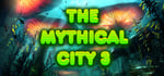 The Mythical City 3 banner image