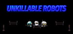 UNKILLABLE ROBOTS banner image