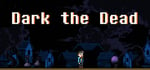 Dark the Dead banner image