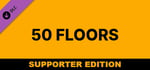 50 Floors: Supporter Edition banner image