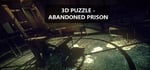 3D PUZZLE - Abandoned Prison banner image