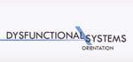 Dysfunctional Systems: Orientation banner image