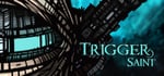 Trigger Saint banner image