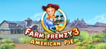 Farm Frenzy 3: American Pie banner image