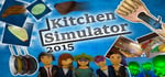 Kitchen Simulator 2015 banner image