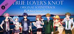True Lover's Knot Soundtrack banner image