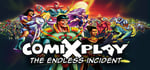 ComixPlay #1: The Endless Incident banner image