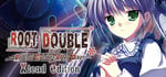 Root Double -Before Crime * After Days- Xtend Edition banner image