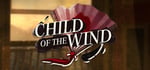 Child of the Wind banner image
