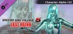 DEAD OR ALIVE 5 Last Round: Core Fighters Character: Alpha-152 banner image