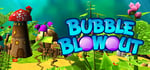 Bubble Blowout banner image