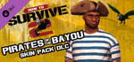 How To Survive 2 - Pirates of the Bayou Skin Pack banner image